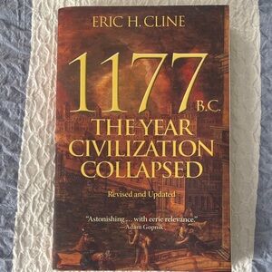 1177 B.C. The Year Civilization Collapsed Book